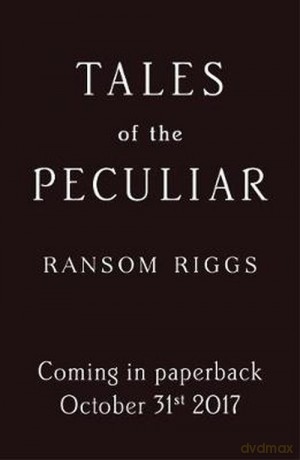 Tales of the Peculiar - Ransom Riggs [KSIĄŻKA]