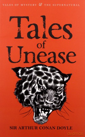 Tales of Unease - Arthur Conan Doyle [KSIĄŻKA]