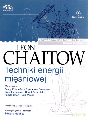 Techniki energii mięśniowej - Leon Chaitow [KSIĄŻKA]