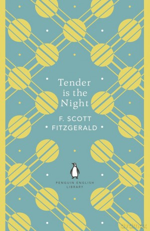 Tender is the Night - F. Scott Fitzgerald [KSIĄŻKA]
