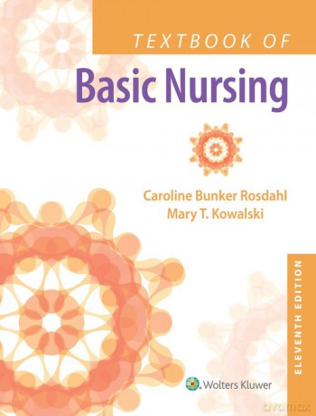 Textbook of Basic Nursing 11e - Rosdahl Caroline Bunker, Mary T. Kowalski [KSIĄŻKA]
