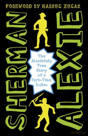 The Absolutely True Diary of a Part-time Indian - Sherman Alexie [KSIĄŻKA]