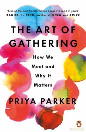 The Art of Gathering - Priya Parker [KSIĄŻKA]