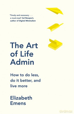 The Art of Life Admin - Elizabeth Emens [KSIĄŻKA]