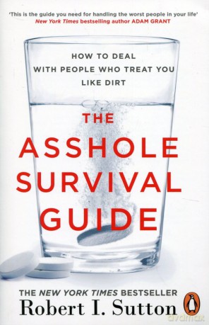 The Asshole Survival Guide [KSIĄŻKA]