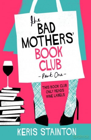The Bad Mothers" Book Club - Keris Stainton [KSIĄŻKA]