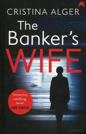 The Banker's Wife - Cristina Alger [KSIĄŻKA]