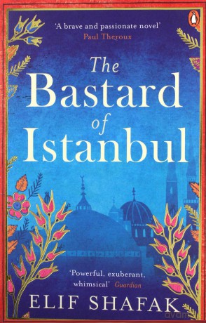 The Bastard of Istanbul - Elif Shafak [KSIĄŻKA]