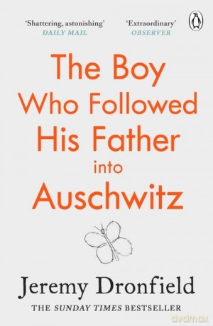The Boy Who Followed His Father into Auschwitz - Jeremy Dronfield [KSIĄŻKA]