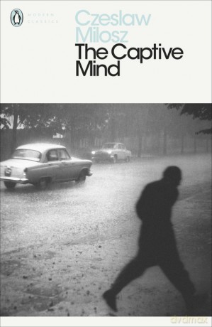 The Captive Mind - Czesław Miłosz [KSIĄŻKA]