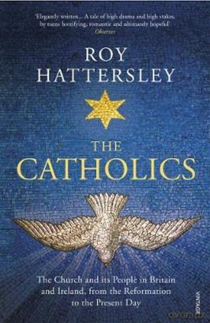 The Catholics - Roy Hattersley [KSIĄŻKA]