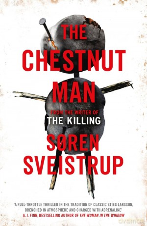 The Chestnut Man - Soren Sveistrup [KSIĄŻKA]