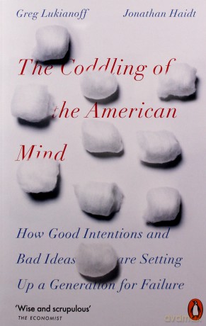 The Coddling of the American Mind - Greg Lukianoff, Jonathan Haidt [KSIĄŻKA]