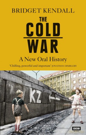 The Cold War - Bridget Kendall [KSIĄŻKA]