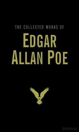 The Collected Works of Edgar Allan Poe - Edgar Allan Poe [KSIĄŻKA]