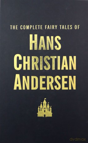The Complete Fairy Tales - Hans Christian Andersen [KSIĄŻKA]