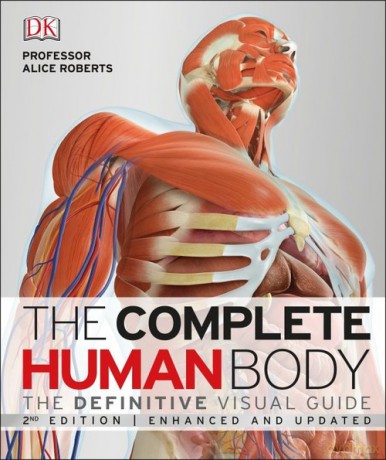 The Complete Human Body - Alice Roberts [KSIĄŻKA]