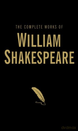 The Complete Works of William Shakespeare [KSIĄŻKA]