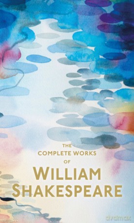 The Complete Works of William Shakespeare - William Shakespeare [KSIĄŻKA]