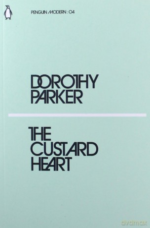 The Custard Heart - Dorothy Parker [KSIĄŻKA]