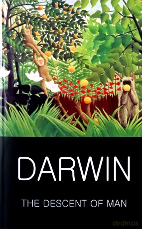 The Descent of Man - Charles Darwin [KSIĄŻKA]