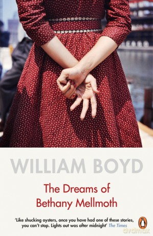 The Dreams of Bethany Mellmot - William Boyd [KSIĄŻKA]
