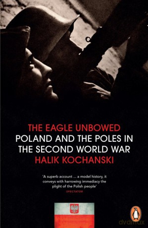 The Eagle Unbowed - Halik Kochanski [KSIĄŻKA]