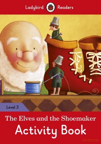The Elves and the Shoemaker Activity Book [KSIĄŻKA]