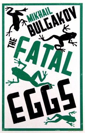 The Fatal Eggs - Mikhail Bulgakov [KSIĄŻKA]