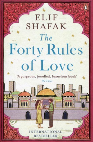 The Forty Rules of Love - Elif Shafak [KSIĄŻKA]