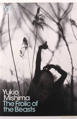 The Frolic of the Beasts - Yukio Mishima [KSIĄŻKA]