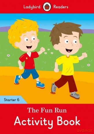 The Fun Run Activity Book Ladybird Readers [KSIĄŻKA]