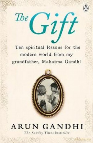 The Gift of Anger - Arun Ganhdi [KSIĄŻKA]