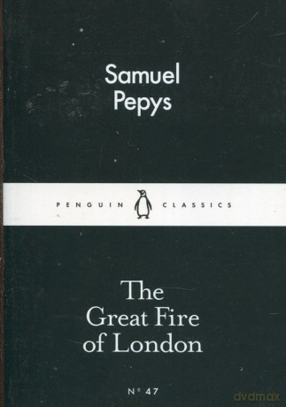The Great Fire of London - Samuel Pepys [KSIĄŻKA]