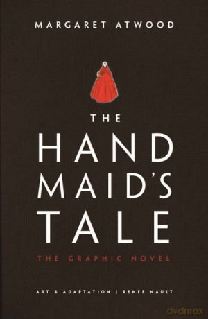 The Handmaid's Tale The Graphic Novel - Margaret Atwood, Renée Nault [KOMIKS]