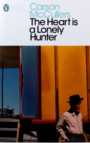The Heart is a Lonely Hunter - Carson McCullers [KSIĄŻKA]