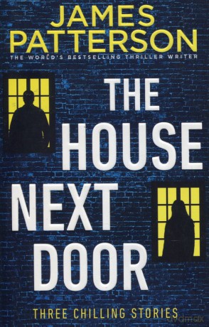 The House Next Door - James Patterson [KSIĄŻKA]