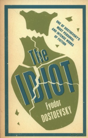 The Idiot - Fyodor Dostoevsky [KSIĄŻKA]