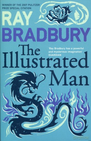 The Illustrated Man - Ray Bradbury [KSIĄŻKA]