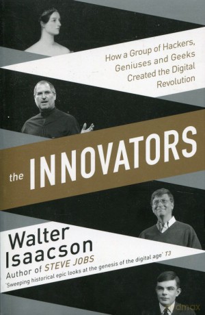 The Innovators - Walter Isaacson [KSIĄŻKA]