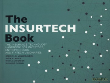 The INSURTECH Book - Sabine L.B VanderLinden, Shân M. Millie [KSIĄŻKA]