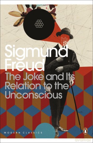 The Joke and Its Relation to the Unconscious - Sigmund Freud [KSIĄŻKA]
