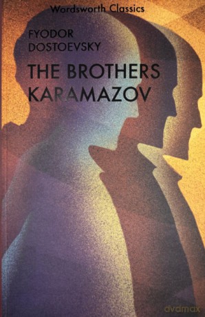 The Karamazov Brothers - Fyodor Dostoyevsky [KSIĄŻKA]