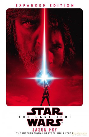 The Last Jedi: Expanded Edition - Jason Fry [KSIĄŻKA]