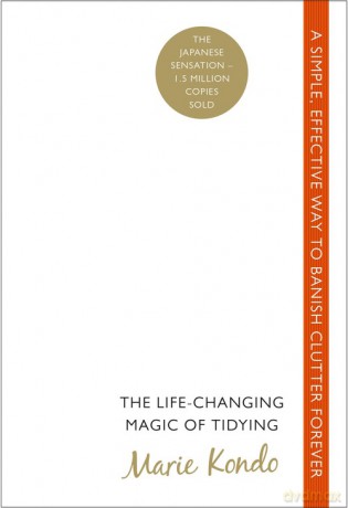 The Life-Changing Magic of Tidying - Marie Kondo [KSIĄŻKA]