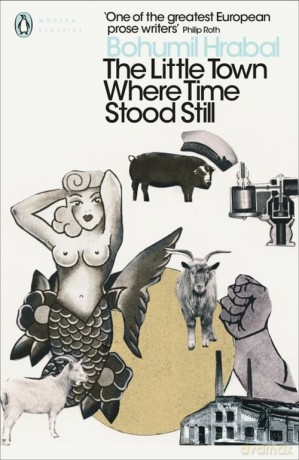 The Little Town Where Time Stood Still - Bohumil Hrabal [KSIĄŻKA]
