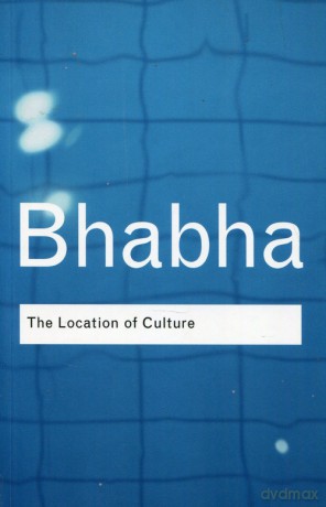 The Location of Culture - Homi K. Bhabha [KSIĄŻKA]
