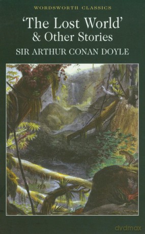 The Lost World and Other Stories - Arthur Conan Doyle [KSIĄŻKA]