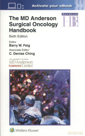 The MD Anderson Surgical Oncology Handbook - Barry Feig [KSIĄŻKA]
