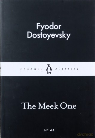 The Meek One - Fyodor Dostoyevski [KSIĄŻKA]